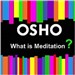 What Is Meditation?